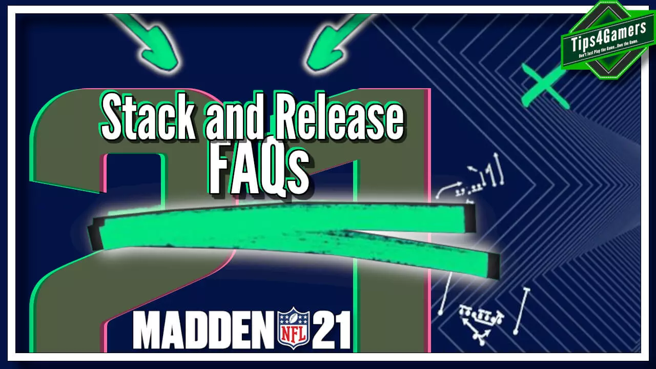 Featured image for “Stack and Release (SAR) FAQs/Guide – Madden 21 Trade Cheats”