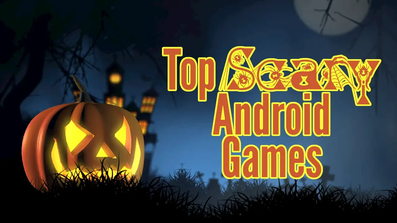 Featured image for “Top 10 4.5+ Star Scary Android Games on Google Play”